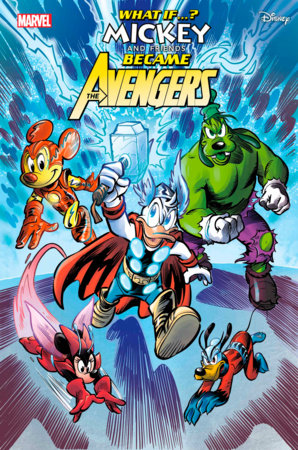 Marvel & Disney: What If…? Mickey & Friends Became The Avengers #1 - Cover A